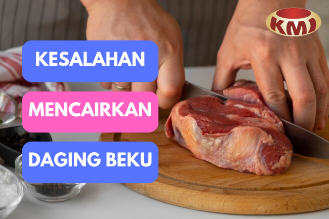 Ketahuilah Kesalahan Umum dalam Mencairkan Daging Beku